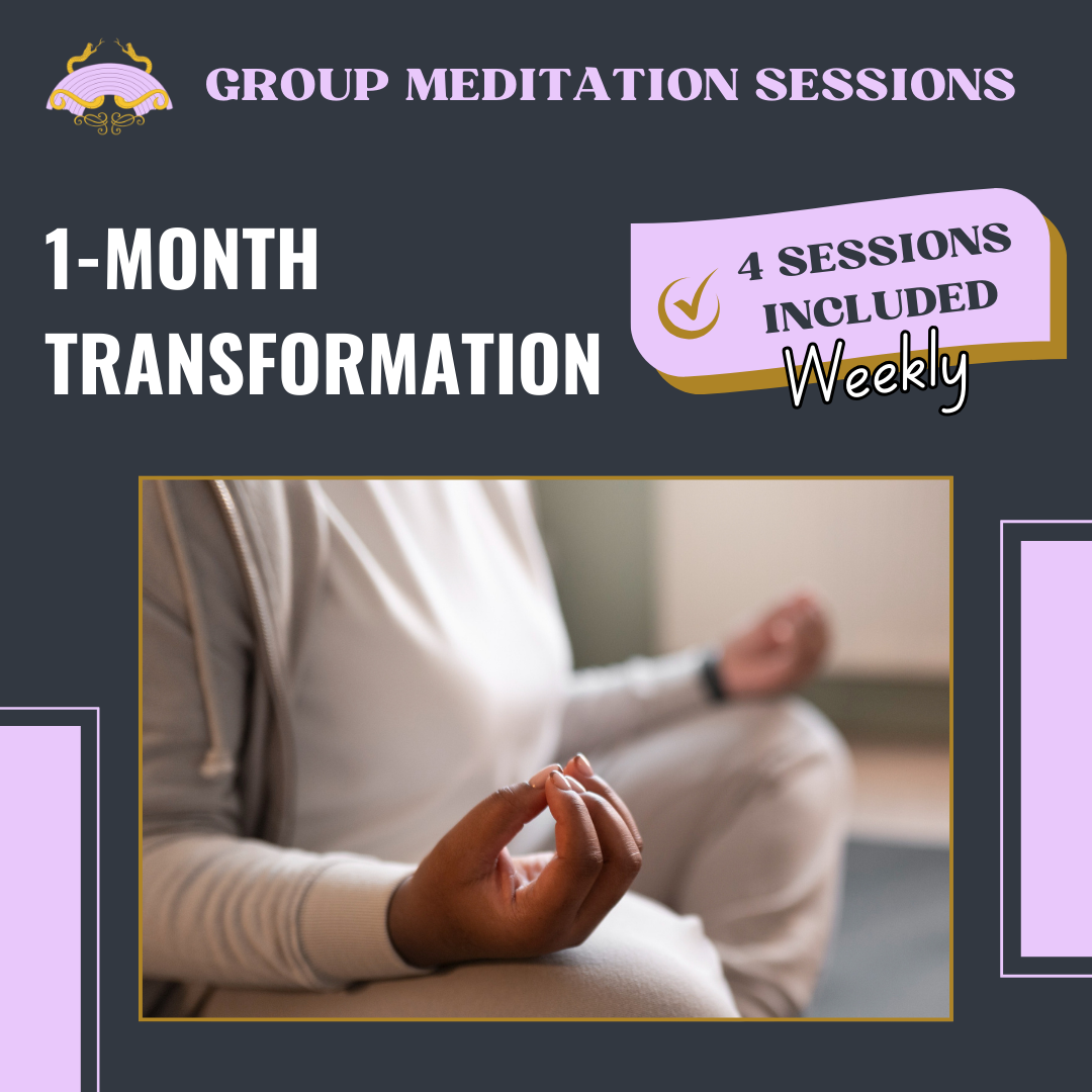 1 Month Transformation - Group Meditation Sessions